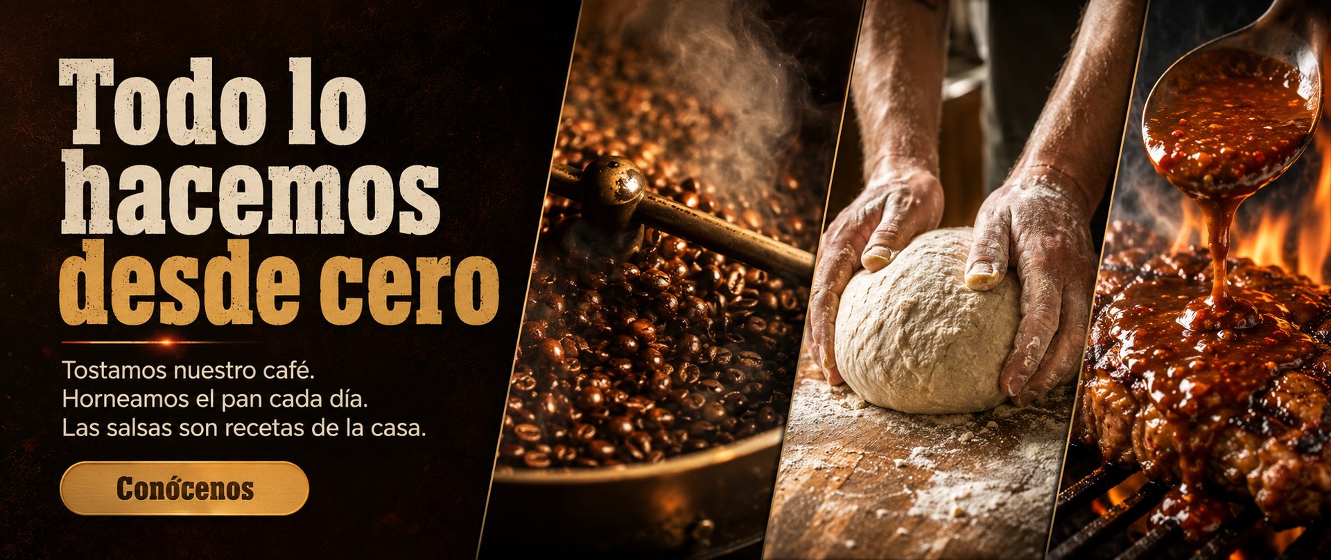 Todo lo hacemos desde cero. Tostamos el café, horneamos el pan y las salsas son de la casa.